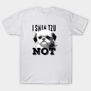 I Shih Tzu Not No. 2: A Very Cute Shih Tzu Dog T-Shirt